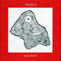 Kalbells - Max Heart [Red Vinyl] (New Vinyl LP)