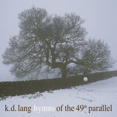 K.D. Lang - Hymns of the 49th Parrallel  (New Vinyl LP)