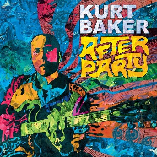 Kurt Baker - After Party  (New Vinyl LP)