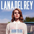 Lana Del Rey - Born to Die  (New Vinyl LP)