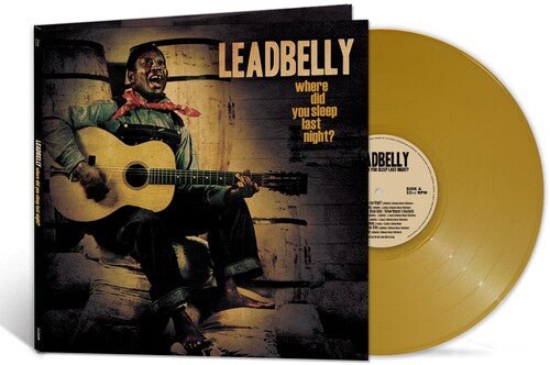 Leadbelly - Where Did You Sleep Last Night? [Gold Vinyl]  (New Vinyl LP)