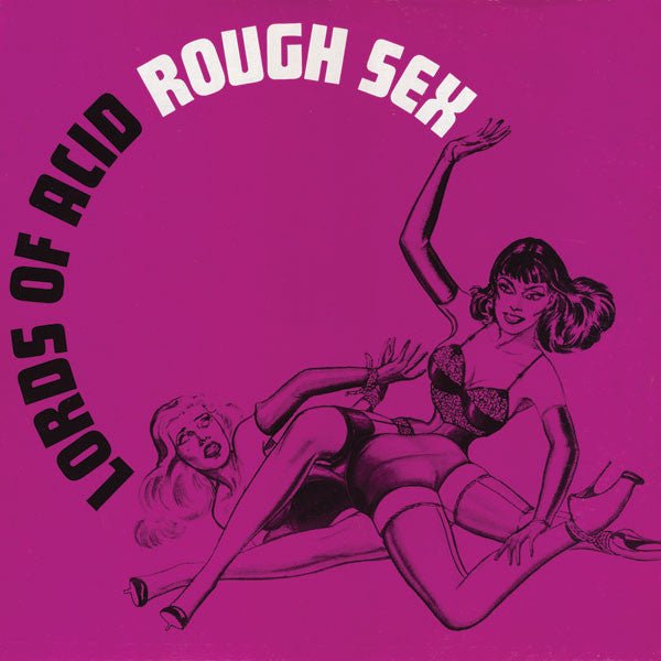 Lords Of Acid - Rough Sex [NOS]  (New Vinyl LP)