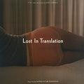Lost In Translation - Music From the Motion Picture   (New Vinyl LP)