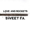 Love And Rockets - Sweet F.a. (Gatefold LP Jacket) (2 Lp's) ((Vinyl))