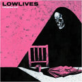 Lowlives - Freaking Out  (New Vinyl LP)