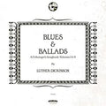 Luther Dickinson - Blues & Ballads (A Folksinger's Songbook) Volumes I & II ((Vinyl))