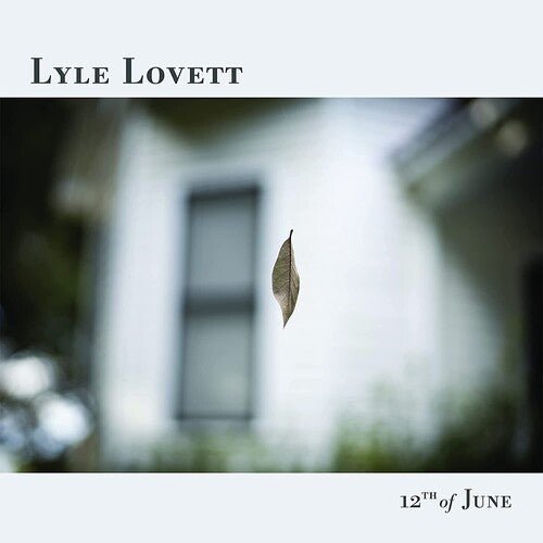Lyle Lovett - 12th Of June  (New Vinyl LP)