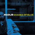 Madlib - Shades of Blue  (New Vinyl LP)