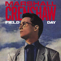 Marshall Crenshaw - Field Day (40th Anniversary Expanded Edition) (DELUXE EDITION) ((Vinyl))