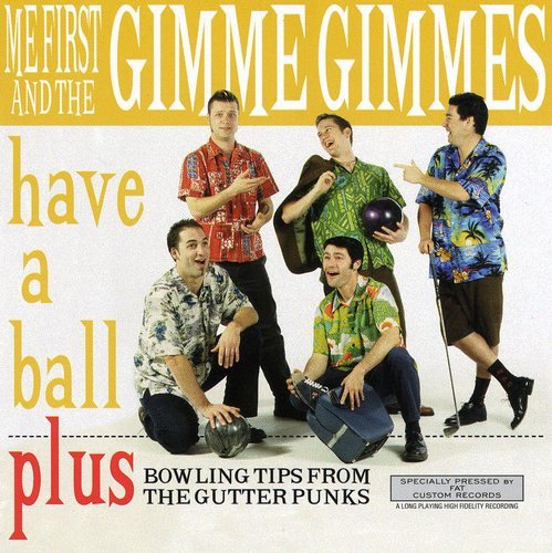 Me First and the Gimme Gimmes - Have a Ball  (New Vinyl LP)