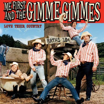 Me First and the Gimme Gimmes - Love Their Country  (New Vinyl LP)