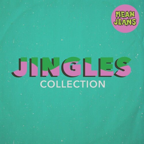 Mean Jeans - Jingles Collection  (New Vinyl LP)