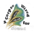 Merchandise - A Corpse Wired for Sound  (New Vinyl LP)