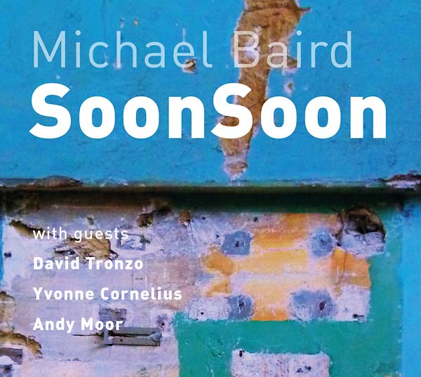 MICHAEL BAIRD - SoonSoon ((Vinyl))