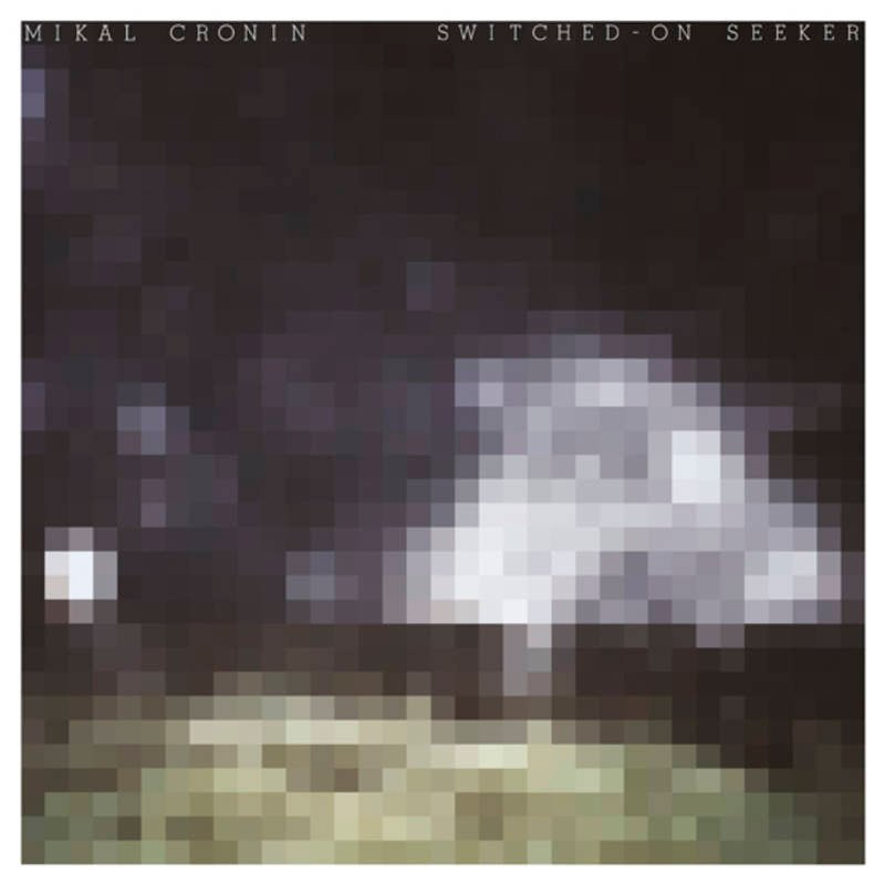 Mikal Cronin - Switched-On Seeker  (New Vinyl LP)