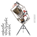 MORITZ SIMON GEIST - Robotic Electronic Music ((Vinyl))