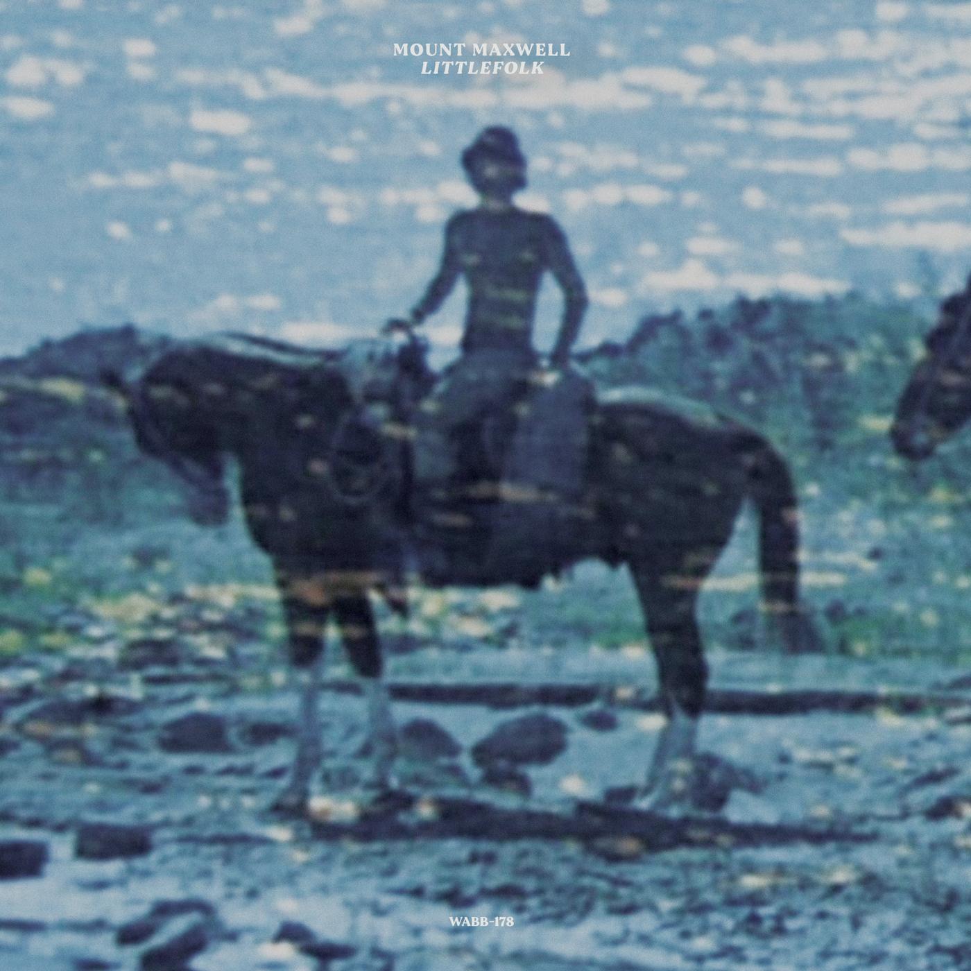 Mount Maxwell - Littlefolk ((Vinyl))