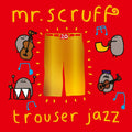 Mr. Scruff - Trouser Jazz (20th Anniversary Edition) (BLUE & RED VINYL) ((Vinyl))