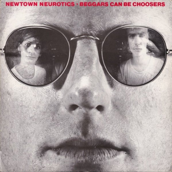 Newtown Neurotics - Beggars Can Be Choosers  (New Vinyl LP)