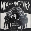 Nix & the Nothings - Here Goes Nothing [White Vinyl]  (New Vinyl LP)