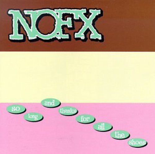 NOFX - So Long & Thanks for All the Shoes  (New Vinyl LP)