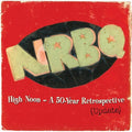 NRBQ - High Noon: A 50 Year Retrospective (Update)  (New Vinyl LP)