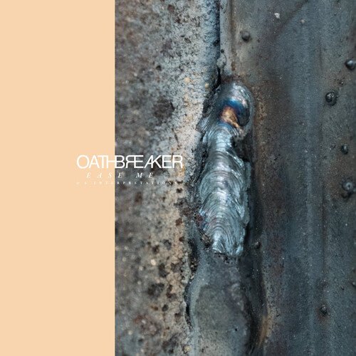 Oathbreaker ‎- Ease Me & 4 Interpretations  (New Vinyl LP)