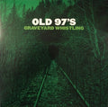 Old 97s - Graveyard Whistling [Green Vinyl]  (New Vinyl LP)