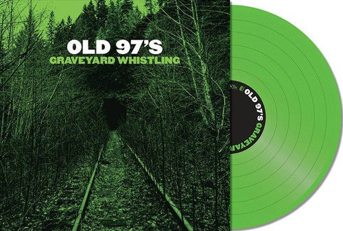 Old 97s - Graveyard Whistling [Green Vinyl]  (New Vinyl LP)