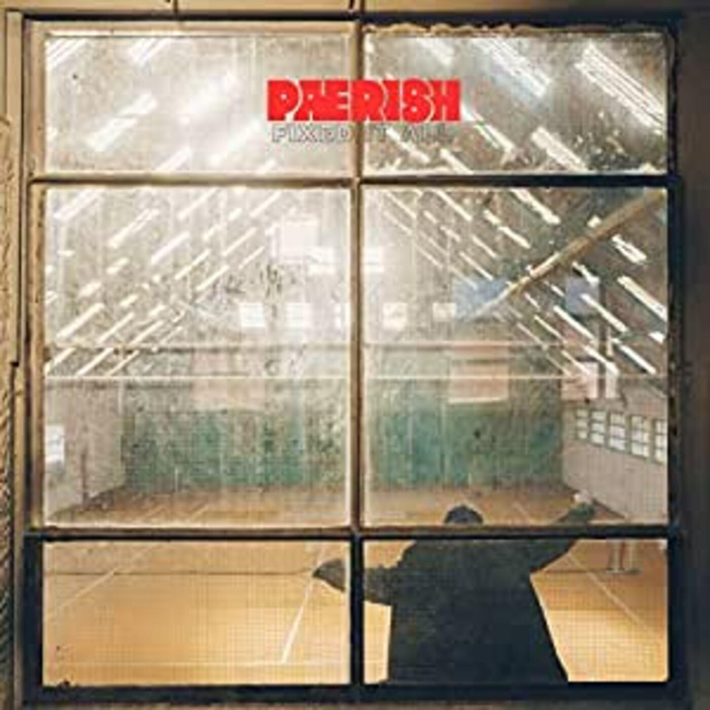 PAERISH - Fixed It All ((Vinyl))