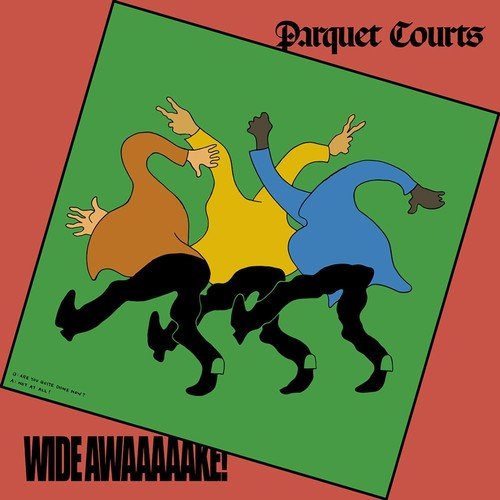 Parquet Courts - Wide Awaaaaake!  (New Vinyl LP)