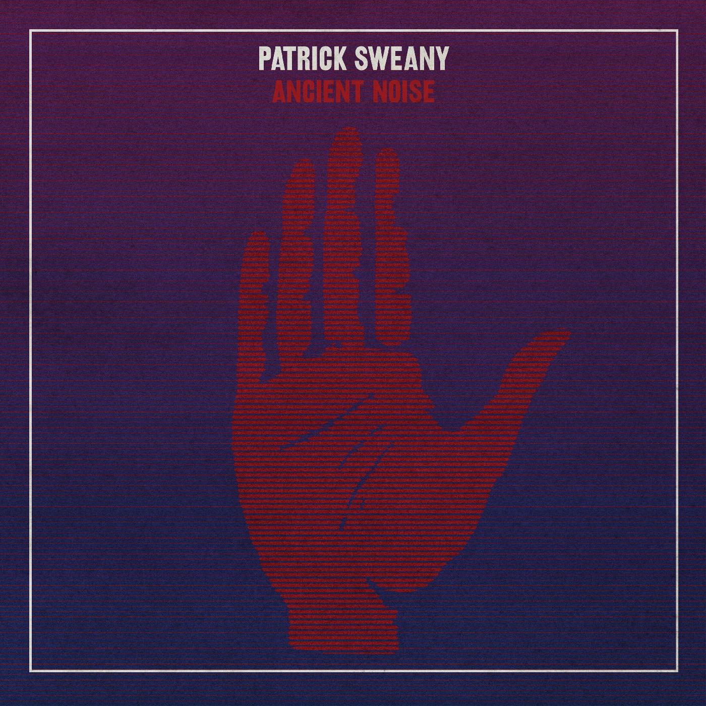 Patrick Sweany - Ancient Noise ((Vinyl))