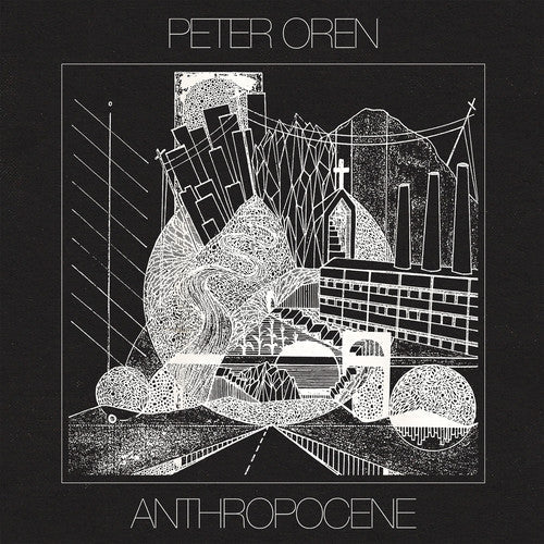 Peter Oren - Anthropocene [Clear W/ Black Splatter Vinyl]  (New Vinyl LP)
