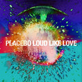 Placebo - Loud Like Love  (New Vinyl LP)