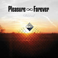 Pleasure Forever - Distal ((Vinyl))
