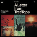 Pneumatic Tubes - A Letter From TreeTops  (New Vinyl LP)