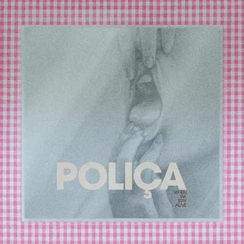 Polica - When We Stay Alive [Crystal Clear Vinyl]  (New Vinyl LP)