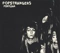Popstrangers - Fortuna (CLEAR VINYL) ((Vinyl))