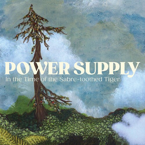 Power Supply - In The Time Of The Sabre-toothed Tiger  (New Vinyl LP)