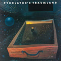 PYROLATOR - Pyrolator's Traumland ((Vinyl))