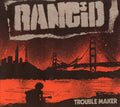 Rancid - Trouble Maker   (New Vinyl LP)