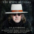 Ray Wylie Hubbard - Co-Starring  (New Vinyl LP)