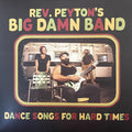 Reverend Peyton's Damn Band - Dance Songs For Hard Times  (New Vinyl LP)
