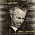 Robert Earl Keen - Happy Prisoner: The Bluegrass Sessions  (New Vinyl LP)