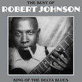 Robert Johnson - The Best of Robert Johnson: King of the Delta Blues  (New Vinyl LP)