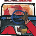 Royal Trux - Accelerator  (New Vinyl LP)