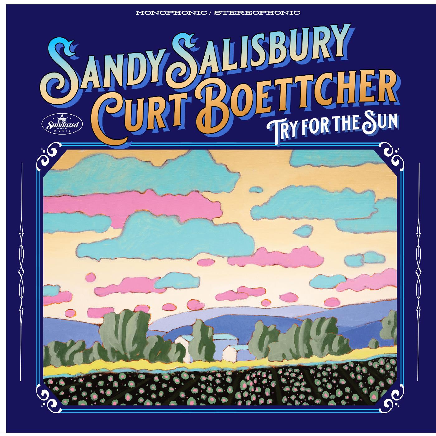 Sandy & Curt Boettcher Salisbury - Try For The Sun ((Vinyl))