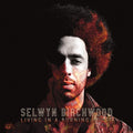 Selwyn Birchwood - Living In A Burning House  (New Vinyl LP)