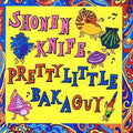 Shonen Knife - Pretty Little Baka Guy  (New Vinyl LP)