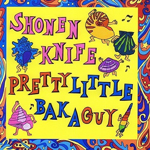 Shonen Knife - Pretty Little Baka Guy  (New Vinyl LP)